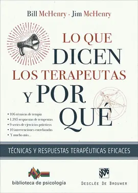 LO QUE DICEN LOS TERAPEUTAS Y POR QUÉ. TÉCNICAS Y RESPUESTAS TERAPÉUTICAS EFICACES