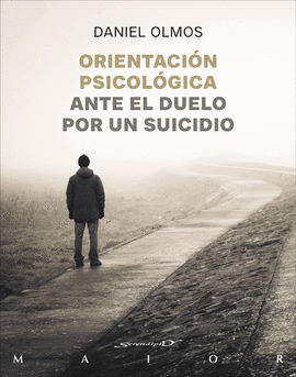ORIENTACIN PSICOLGICA ANTE EL DUELO POR UN SUICIDIO