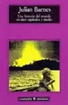 UNA HISTORIA DEL MUNDO EN DIEZ CAPÍTULOS Y MEDIO