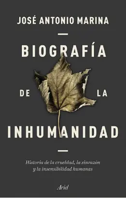 BIOGRAFÍA DE LA INHUMANIDAD