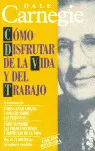 CÓMO DISFRUTAR DE LA VIDA Y DEL TRABAJO