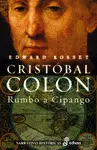 CRISTOBAL COLON, RUMBO A CIPANGO