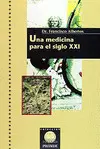 UNA MEDICINA PARA EL SIGLO XXI