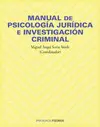 MANUAL DE PSICOLOGIA JURIDICA E INVESTIGACION CRIMINAL