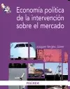 ECONOMÍA POLÍTICA DE LA INTERVENCIÓN SOBRE EL MERCADO
