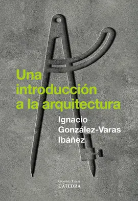 UNA INTRODUCCIÓN A LA ARQUITECTURA