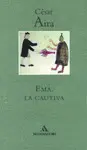 EMA, LA CAUTIVA