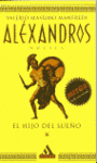 ALEXANDROS I - EL HIJO DEL SUEÑO