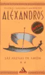 ALEXANDROS II - LAS ARENAS DE AMON