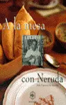 A LA MESA CON NERUDA