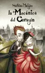 La Mecánica del Corazón