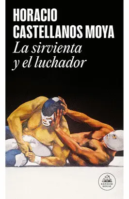LA SIRVIENTA Y EL LUCHADOR