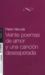 VEINTE POEMAS DE AMOR Y UNA CANCIÓN DESESPERADA