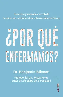 ¿POR QUÉ ENFERMAMOS?
