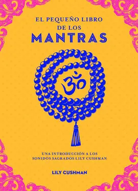 El Pequeño Libro de los Mantras