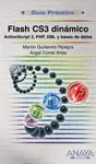 FLASH CS3 DINAMICO. ACTIONSCRIPT 3, PHP, XML Y BASES DE DATOS