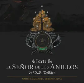 El Arte de el Señor de los Anillos de J. R. R. Tolkien