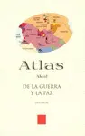 ATLAS DE LA GUERRA Y LA PAZ