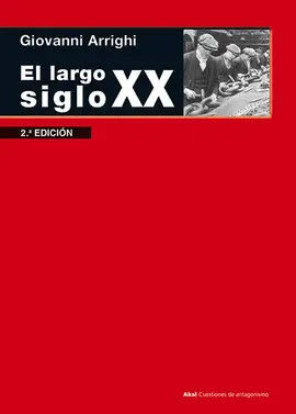 El Largo Siglo Xx