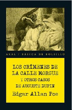 LOS CRÍMENES DE LA CALLE MORGUE Y OTROS CASOS DE AUGUSTE DUPIN