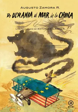 DE UCRANIA AL MAR DE LA CHINA : EL EJE RUSO-CHINO ANTE UN OCCIDENTE ROTO