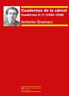 CUADERNOS DE LA CARCEL II CUADERNOS 06-11 (1930-1933)