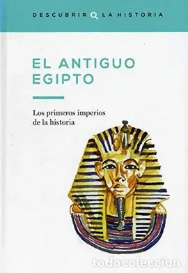 EL ANTIGUO EGIPTO Y LAS CIVILIZACIONES MESOPOTÁMICAS