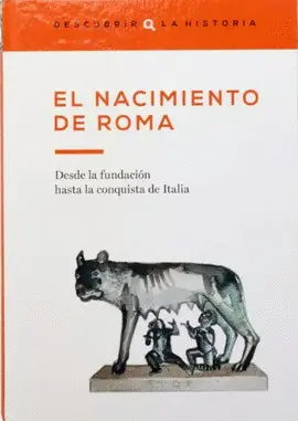 EL NACIMIENTO DE ROMA