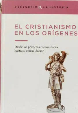 EL CRISTIANISMO EN LOS ORÍGENES