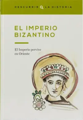 EL IMPERIO BIZANTINO