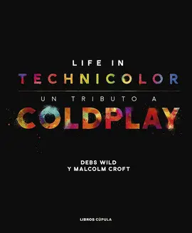 LIFE IN TECHNICOLOR