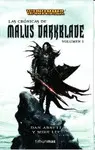 LAS CRÓNICAS DE MALUS DARKBLADE Nº1/2