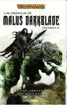 LAS CRÓNICAS DE MALUS DARKBLADE VOL. II