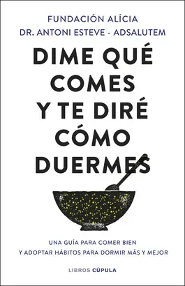 DIME QUÉ COMES Y TE DIRÉ CÓMO DUERMES