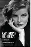 KATHARINE HEPBURN. LA BIOGRAFÍA