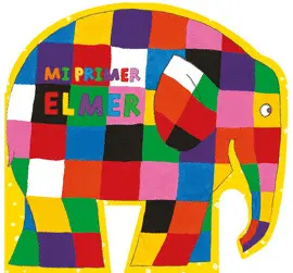 ELMER. LIBRO DE CARTÓN - MI PRIMER ELMER