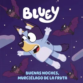 BLUEY 2: BUENAS NOCHES SEÑOR MURCIELAGO