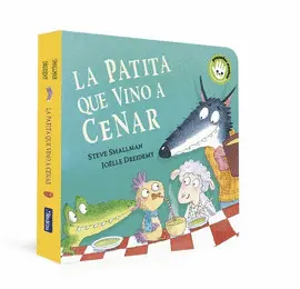 La Patita que Vino a Cenar (La Ovejita que Vino a Cenar. Libro de Cartón)