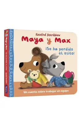 MAYA Y MAX - ¡SE HA PERDIDO EL OSITO!