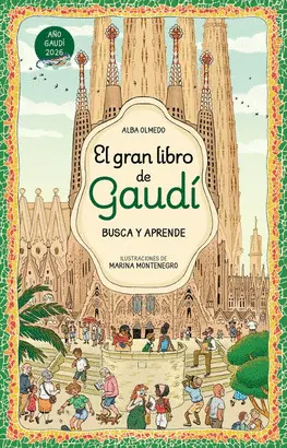 El Gran Libro de Gaudí. Busca y Aprende