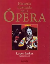 HISTORIA ILUSTRADA DE LA ÓPERA