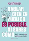 HABLAR BIEN EN PÚBLICO ES POSIBLE, SI SABES CÓMO