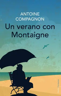 UN VERANO CON MONTAIGNE