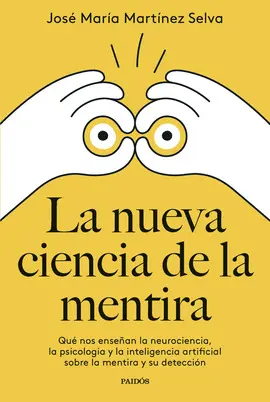 LA NUEVA CIENCIA DE LA MENTIRA