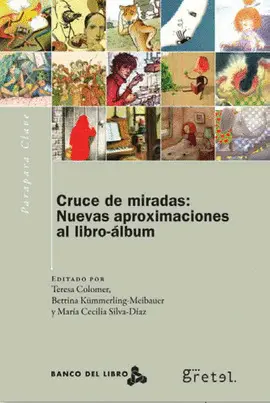 EL LIBRO ÁLBUM, CRUCE DE MIRADAS