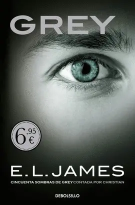 GREY («CINCUENTA SOMBRAS» CONTADA POR CHRISTIAN GREY 1)