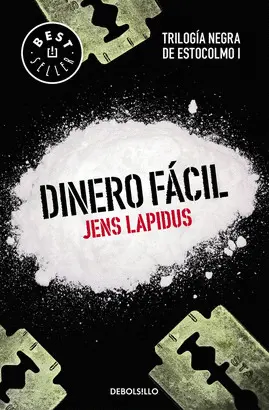 DINERO FÁCIL (TRILOGÍA NEGRA DE ESTOCOLMO 1)