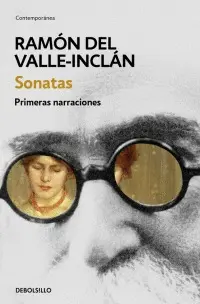 SONATAS. PRIMERAS NARRACIONES (OBRAS COMPLETAS VALLE-INCLÁN 1)