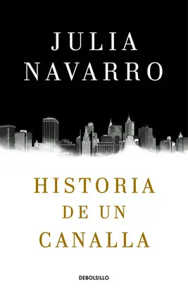 HISTORIA DE UN CANALLA