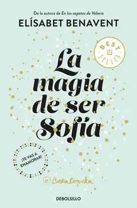 LA MAGIA DE SER SOFÍA (BILOGÍA SOFÍA 1)